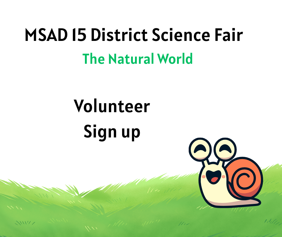 Volunteer Signup for the 2026 MSAD 15 Science Fair